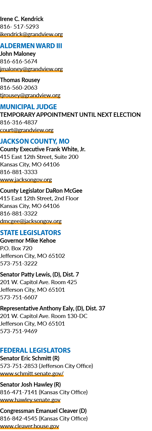 Irene C. Kendrick 816 517 5293 ikendrick@grandview.org ALDERMEN WARD III John Maloney 816 616 5674 jmaloney@grandview...