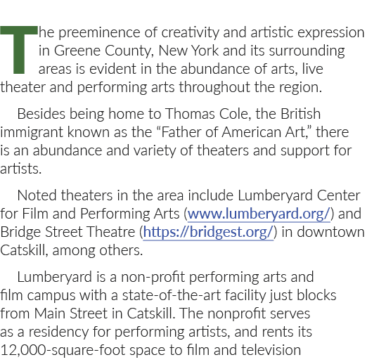 The preeminence of creativity and artistic expression in Greene County, New York and its surrounding areas is evident...