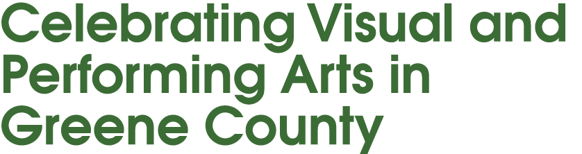 Celebrating Visual and Performing Arts in Greene County