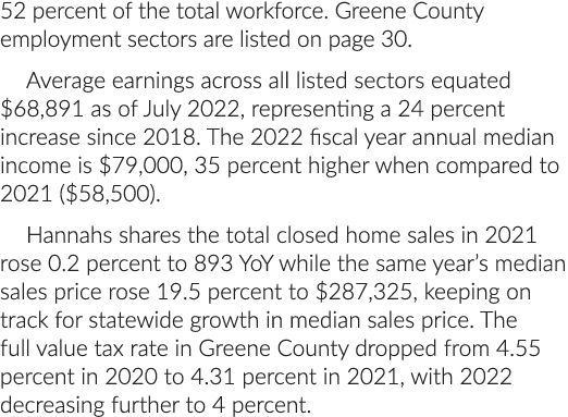 52 percent of the total workforce. Greene County employment sectors are listed on page 30. Average earnings across al...
