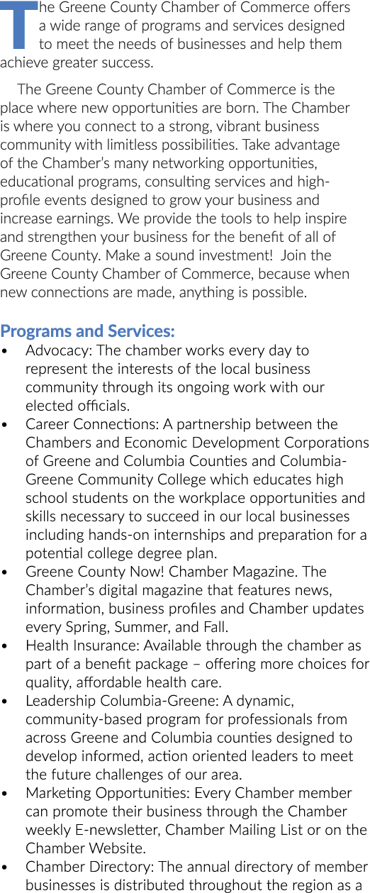 The Greene County Chamber of Commerce offers a wide range of programs and services designed to meet the needs of busi...