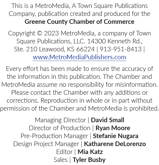 This is a MetroMedia, A Town Square Publications Company, publication created and produced for the Greene County Cham...