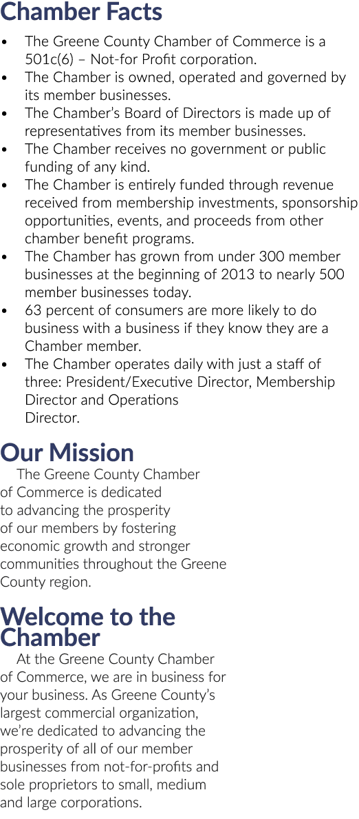Chamber Facts • The Greene County Chamber of Commerce is a 501c(6) – Not for Profit corporation. • The Chamber is own...