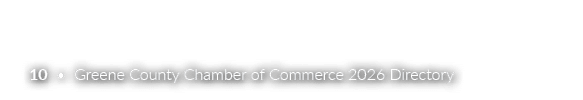 10 • Greene County Chamber of Commerce 2026 Directory