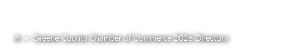 4 • Greene County Chamber of Commerce 2026 Directory
