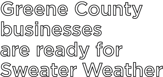 Greene County businesses are ready for Sweater Weather