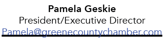 Pamela Geskie President/Executive Director Pamela@greenecountychamber.com 
