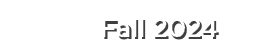 Fall 2024