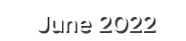 June 2022