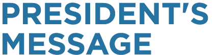 president's MESSAGE