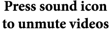 Press sound icon to unmute videos