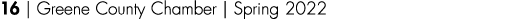 16   Greene County Chamber   Spring 2022