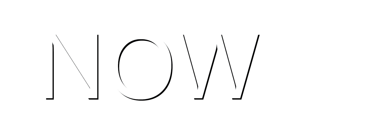 NOW