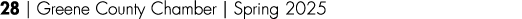 28 | Greene County Chamber | Spring 2025