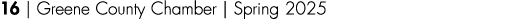 16 | Greene County Chamber | Spring 2025