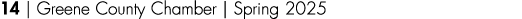 14 | Greene County Chamber | Spring 2025