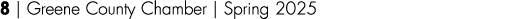 8 | Greene County Chamber | Spring 2025