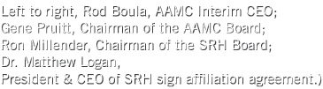 Left to right, Rod Boula, AAMC Interim CEO; Gene Pruitt, Chairman of the AAMC Board; Ron Millender, Chairman of the S...