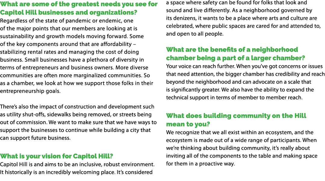 What are some of the greatest needs you see for Capitol Hill businesses and organizations? Regardless of the state of...