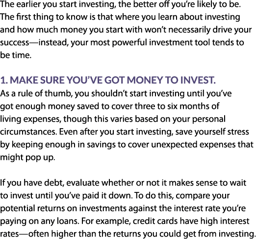 The earlier you start investing, the better off you re likely to be  The first thing to know is that where you learn    