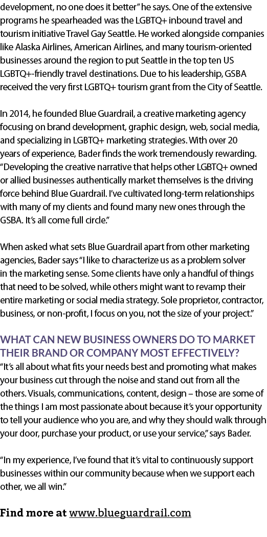 development, no one does it better” he says. One of the extensive programs he spearheaded was the LGBTQ+ inbound trav...
