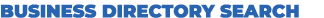 BUSINESS DIRECTORY SEARCH