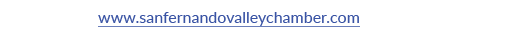 www.sanfernandovalleychamber.com | Spring 2023 • 21