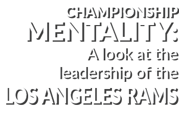 Championship Mentality: A look at the leadership of the Los Angeles Rams