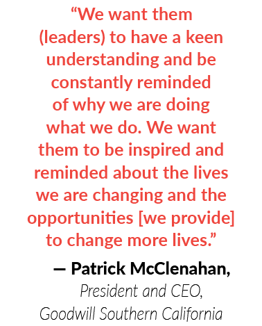 “We want them (leaders) to have a keen understanding and be constantly reminded of why we are doing what we do. We wa...