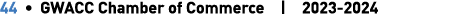 44 • GWACC Chamber of Commerce | 2023 2024