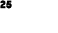 25