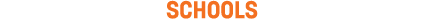 SCHOOLS