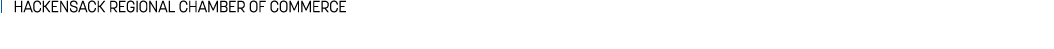 | HACKENSACK REGIONAL CHAMBER OF COMMERCE