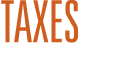 TAXES