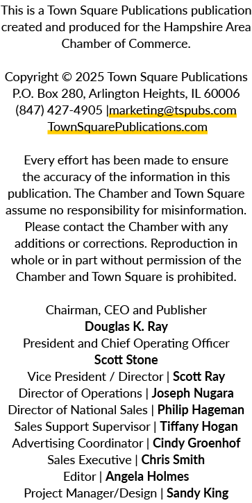 This is a Town Square Publications publication created and produced for the Hampshire Area Chamber of Commerce. Copyr...