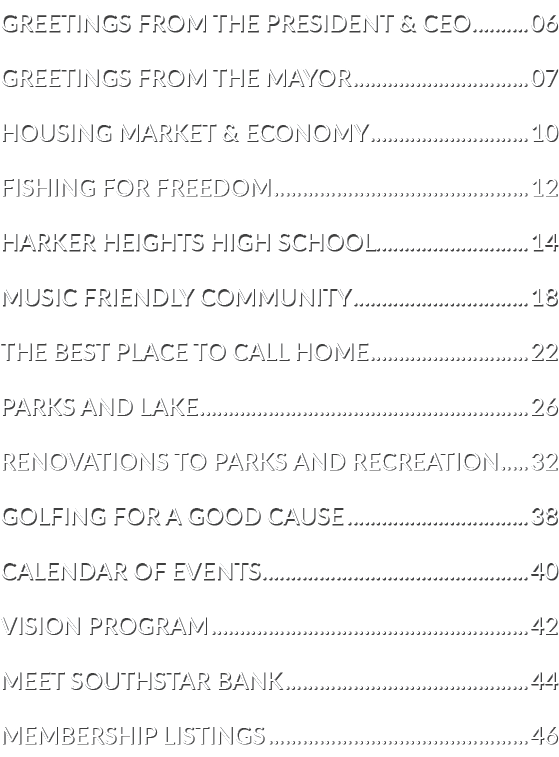 GREETINGS FROM THE PRESIDENT & CEO 06 GREETINGS FROM THE MAYOR 07 HOUSING MARKET & ECONOMY 10 FISHING FOR FREEDOM 12...