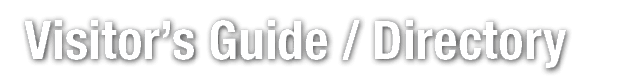 Visitor’s Guide / Directory