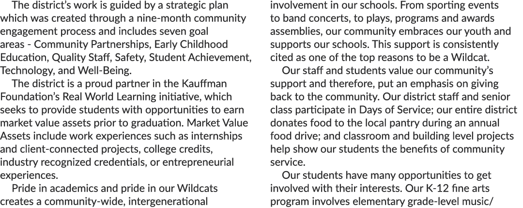The district’s work is guided by a strategic plan which was created through a nine month community engagement process...