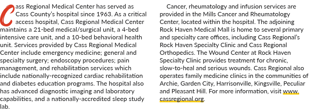 Cass Regional Medical Center has served as Cass County’s hospital since 1963. As a critical access hospital, Cass Reg...