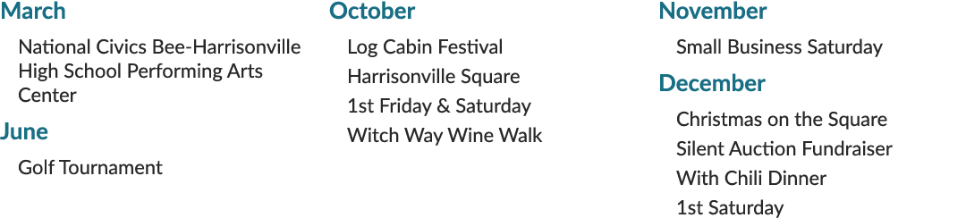March National Civics Bee Harrisonville High School Performing Arts Center June Golf Tournament October Log Cabin Fes...