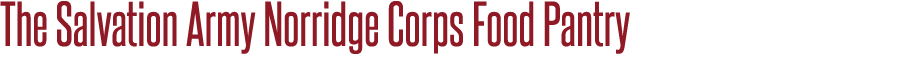 The Salvation Army Norridge Corps Food Pantry
