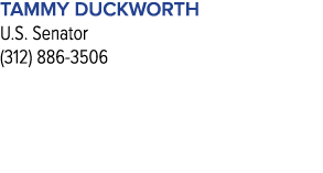 Tammy Duckworth U.S. Senator (312) 886 3506 