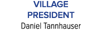 Village President Daniel Tannhauser