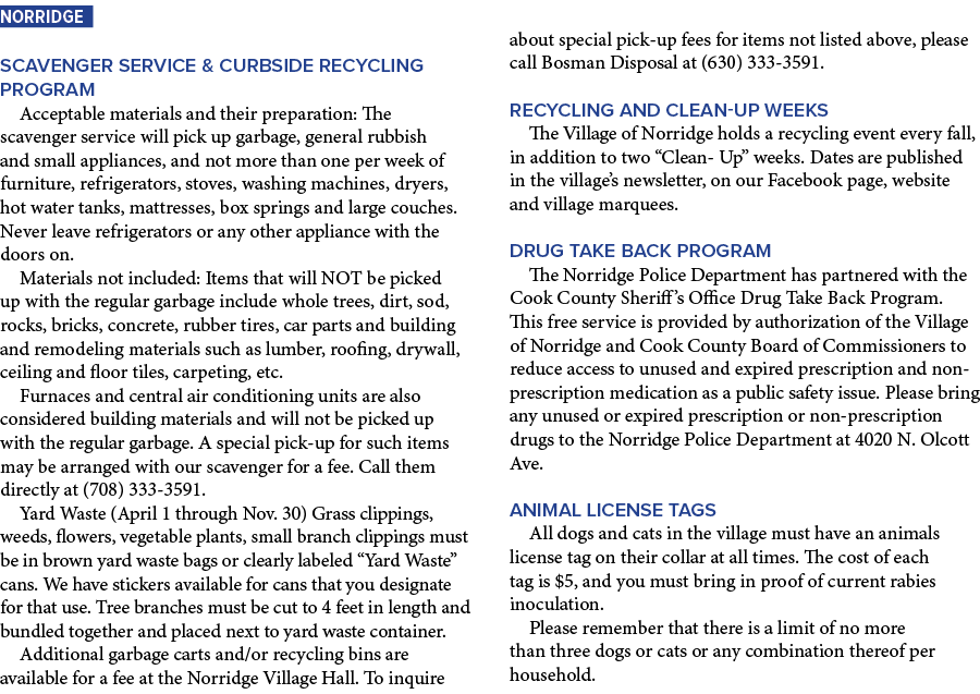 Norridge Scavenger Service & Curbside Recycling Program Acceptable materials and their preparation: The scavenger ser...