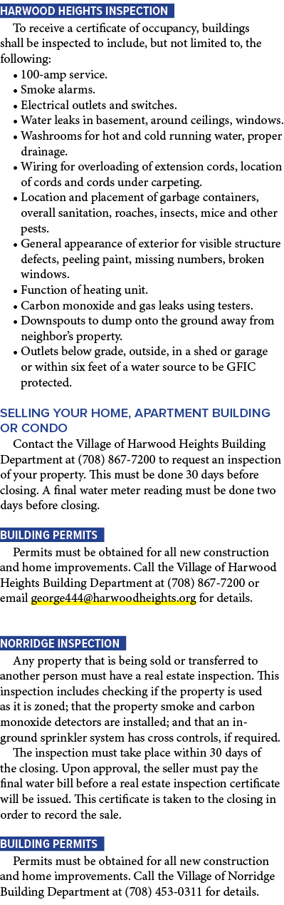 Harwood Heights Inspection To receive a certificate of occupancy, buildings shall be inspected to include, but not li...