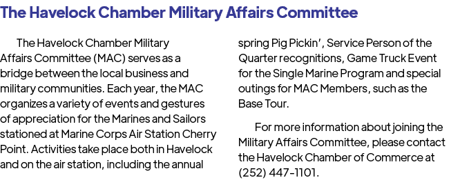 The Havelock Chamber Military Affairs Committee The Havelock Chamber Military Affairs Committee (MAC) serves as a bri...