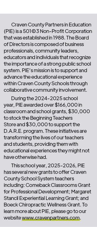 Craven County Partners in Education (PIE) is a 501©3 Non Profit Corporation that was established in 1988. The Board o...