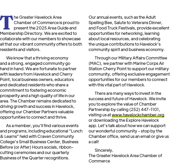 The Greater Havelock Area Chamber of Commerce is proud to present the 2025 Area Guide and Membership Directory. We ar...