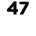 47