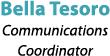 Bella Tesoro Communications Coordinator 
